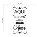 Ver imagem 2 de Adesivo Decorativo Frase Aqui Tudo É Feito Com Amor