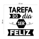 Ver imagem 2 de Adesivo Decorativo Parede Frase Tarefa Do Dia Ser Feliz