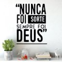 Ver imagem 1 de Adesivo De Parede Nunca Foi Sorte Sempre Foi Deus Frase