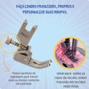 Ver imagem 7 de Kit Pé Calcador Franzir Franzidor Regulável Máquina Reta Industrial 16 Peças