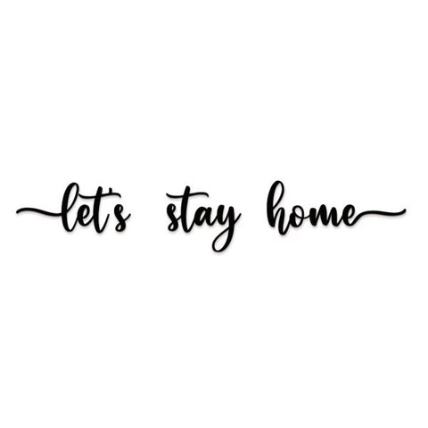 Let´s stay home 1,40x0,25m Lettering em Madeira MDF Apliques de Parede