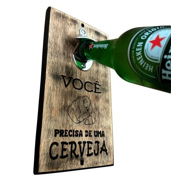 Abridor de Garrafa de Parede Rústico - Vc Precisa de Uma Cerveja 25x12 - 2