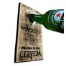 Abridor de Garrafa de Parede Rústico - Vc Precisa de Uma Cerveja 25x12 - 2