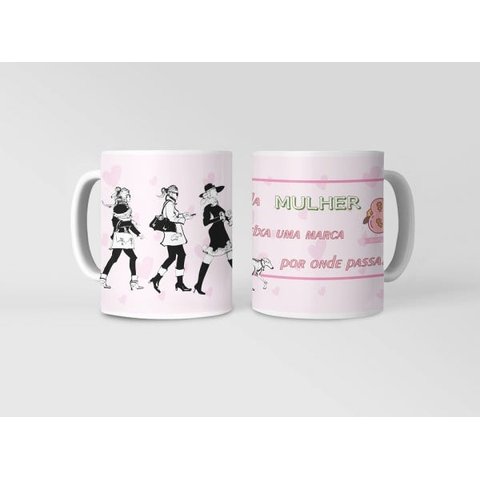 Caneca ECF Dia da Mulher - Toda Mulher Deixa Marca Porcelana Branca 325ml