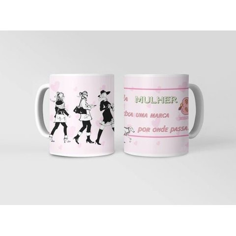 Caneca Ecf Dia da Mulher - Toda Mulher Deixa Marca Porcelana Branca 325ml
