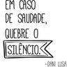 Adesivo de Parede Em Caso de Saudade , Quebre o Silêncio - Amarelo - 2