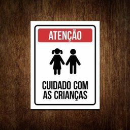Placa Sinalização Condomínio Atenção Cuidado Crianças 27X35 - 1