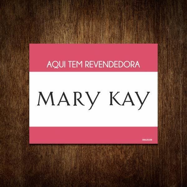 Placa Mary Kay - Placa Sinalização Tem Revendedora 27X35 - 1