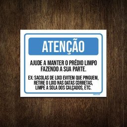 Placa Atenção Ajude Manter Prédio Limpo 36x46 - 1