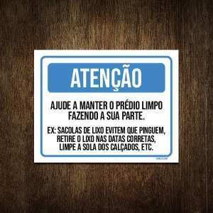 Placa Atenção Ajude Manter Prédio Limpo 36x46