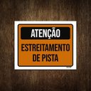 Ver imagem 1 de Placa Atenção Estreitamente de Pista 27x35