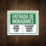 Placa de Sinalização - Condomínio Entrada Moradores 27x35 - 1