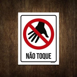 Placa de Sinalização - Não Toque 27x35