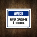 Ver imagem 1 de Placa de Sinalização Aviso Favor Dirigir-se Á Portaria 27x35