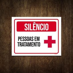Placa de Sinalização - Silêncio Pessoas em Tratamento 27x35 - 1