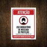 Placa de Atenção - Uso Obrigatório Máscara Proteção 27x35 - 1
