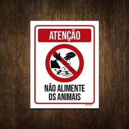 Placa Atenção Não Alimente Os Animais 27x35 - 1
