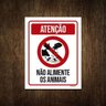Placa Atenção Não Alimente Os Animais 27x35 - 1