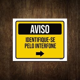 Placa Condomínio Aviso Identifique-Se Pelo Interfone 27X35 - 1