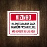 Placa Sinalização - Vizinho Não Deposite Seu Lixo Aqui 27x35 - 1