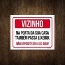 Ver imagem 1 de Placa Sinalização - Vizinho Não Deposite Seu Lixo Aqui 27x35