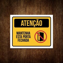 Placa de Sinalização - Atenção Mantenha Porta Fechada 27x35 - 1