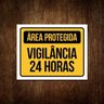 Placa Área Protegida 24 Horas Segurança Condomínio 27x35 - 1