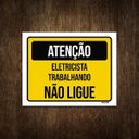 Ver imagem 1 de Placa de Atenção - Eletricista Trabalhando Não Ligue 27x35