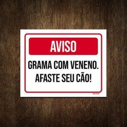 Placa Aviso Grama Com Veneno Afaste Seu Cão 27X35 - 1