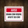 Placa Aviso Grama Com Veneno Afaste Seu Cão 27X35 - 1