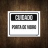 Placa De Sinalização - Cuidado Porta De Vidro 27X35 - 1