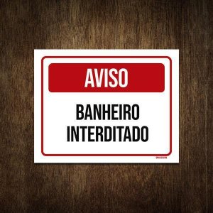 Placa De Sinalização - Aviso Banheiro Interditado 27X35