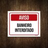 Placa De Sinalização - Aviso Banheiro Interditado 27X35 - 1