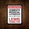 Placa Decorativa - Somente Autorizado Lewis Hamilton (27X35) - 1