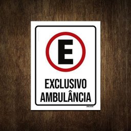 Placa Sinalização Estacionamento Exclusivo Ambulância 27x35 - 1