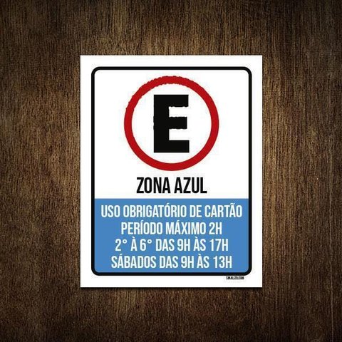 Placa Estacionamento Zona Azul Uso Obrigatório Cartão 36x46