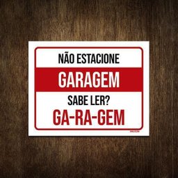 Placa De Sinalização - Garagem Não Estacione Sabe Ler 36X46 - 1