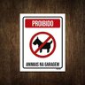 Placa Sinalização Proibido Animais na Garagem 36x46 - 1