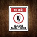 Ver imagem 1 de Placa Atenção Velocidade Máxima Permitida 10 Km/H (27X35)