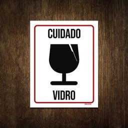 Placa de Sinalização - Cuidado Vidro Frágil 36x46 - 1