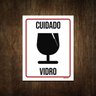 Placa de Sinalização - Cuidado Vidro Frágil 36x46 - 1
