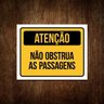 Placa De Sinalização - Atenção Não Obstrua Passagens 27X35 - 1
