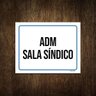 Placa Sinalização Ambiente Adm Sala Síndico 36x46 - 1