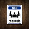 Placa De Sinalização Aviso Sala Em Reunião 27X35 - 1