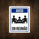 Ver imagem 1 de Placa De Sinalização Aviso Sala Em Reunião 27X35