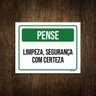 Placa de Sinalização - Pense Limpeza Segurança 27x35 - 1