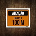 Ver imagem 1 de Placa de Sinalização - Atenção Obras a 100 Metros 27x35