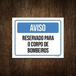 Placa Aviso Reservado Para Corpo De Bombeiros 27X35 - 1