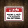 Placa Atenção Mantenha Portões Sempre Fechados 27X35 - 1