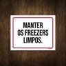 Placa de Sinalização - Higiene Manter Freezers Limpos 27x35 - 1